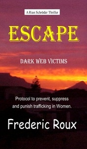  Frederic Roux - Escape Dark Web Victims.