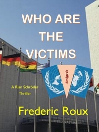  Frederic Roux - Who Are The Victims.