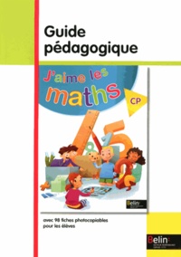 Frédéric Rzanny - J'aime les maths CP - Guide pédagogique.