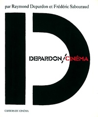 Frédéric Sabouraud et Raymond Depardon - Depardon/Cinema.