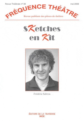 Frédéric Sabrou - Sketches en kit (café-théâtre).