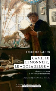 Camille Lemonnier, le "Zola belge" : déconstruction d'un poncif littéraire