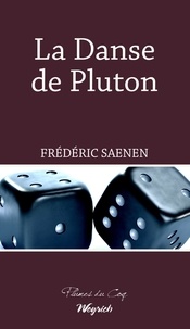 Frédéric Saenen - La danse de Pluton.