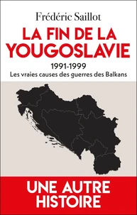 La fin de la Yougoslavie, 1991-1999