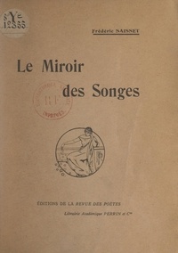 Frédéric Saisset - Le miroir des songes.