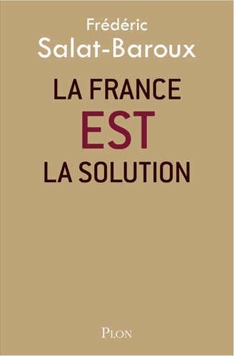 La France EST la solution