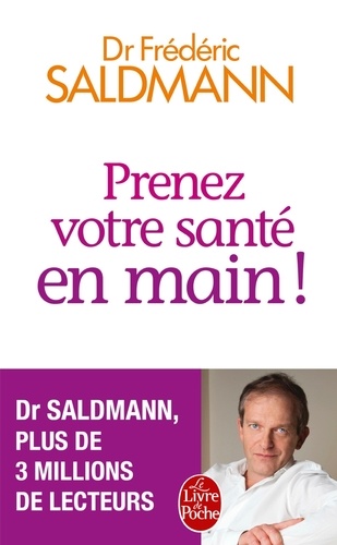 Frédéric Saldmann - Prenez votre santé en main !.