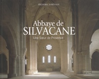 Frédéric Sartiaux - Abbaye de Silvacane - Une soeur de Provence.