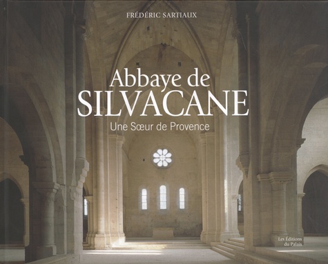Abbaye de Silvacane. Une soeur de Provence
