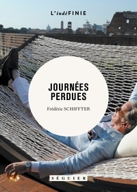 Frédéric Schiffter - Journées perdues.