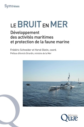 Le bruit en mer. Développement des activités maritimes et protection de la faune marine