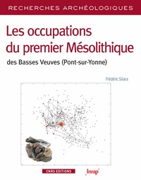 Frédéric Séara - Les occupations du premier Mésolithique des Basses Veuves (Pont-sur-Yonne) - De la détection à l'interprétation.