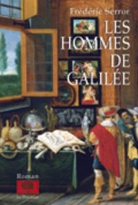 Frédéric Serror - Les Hommes de Galilée.