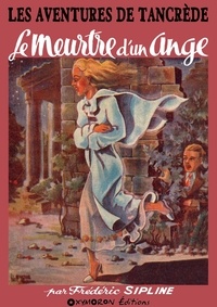 Frédéric Sipline - Le meurtre d'un ange.