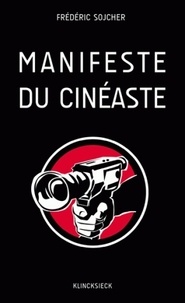 Frédéric Sojcher - Manifeste du cinéaste.