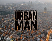 Frédéric Soltan et Dominique Rabotteau - Urban man.