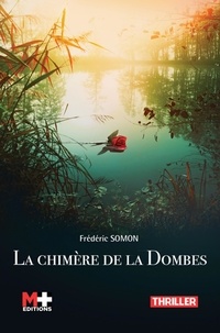 Frédéric Somon - La chimère de la Dombes.