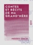 Frédéric Soulié - Contes et Récits de ma grand'mère.