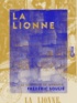 Frédéric Soulié - La Lionne.