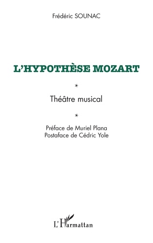 L'hypothèse Mozart. Théâtre musical