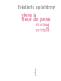 Vivre à fleur de peau