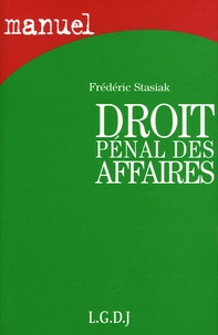 Frédéric Stasiak - Droit pénal des affaires.