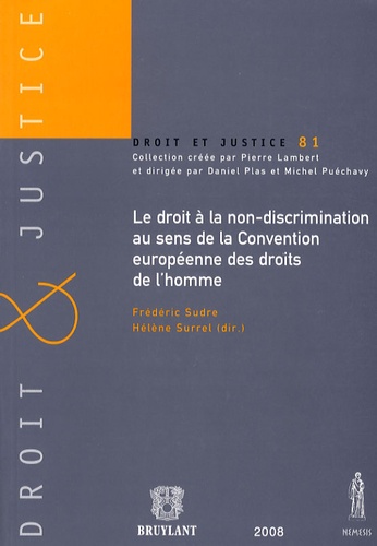 Frédéric Sudre et Hélène Surrel - Le droit à la non-discrimination au sens de la Convention européenne des droits de l'homme.