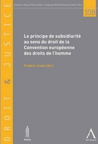Frédéric Sudre - Le principe de subsidiarité au sens de la Convention européenne des droits de l'homme.