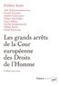 Frédéric Sudre - Les grands arrêts de la Cour européenne des droits de l'homme.