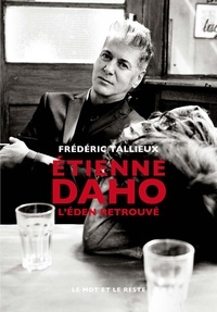 Real book téléchargement gratuit pdf Etienne Daho  - L'Eden retrouvé par Frédéric Tallieux