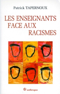 Frédéric Tapernoux - Les enseignants face aux racismes.