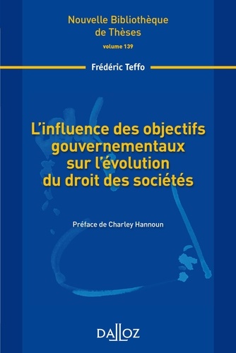 Frédéric Teffo - L'influence des objectifs gouvernementaux sur l'évolution du droit des sociétés.