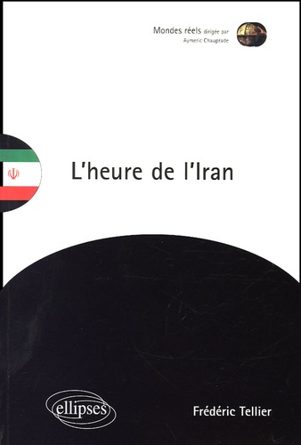 Frédéric Tellier - L'heure de l'Iran.