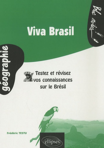 Viva Brasil. Testez et révisez vos connaissances sur le Brésil