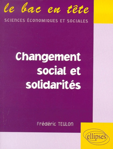 Frédéric Teulon - Changement Social Et Solidarites.