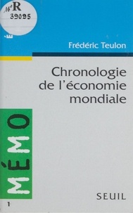 Frédéric Teulon - Chronologie de l'économie mondiale.