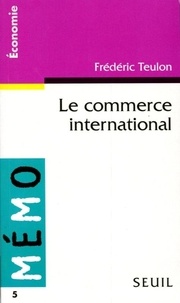 Frédéric Teulon - Le commerce international.