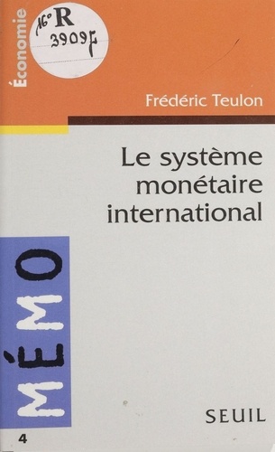 Le système monétaire international