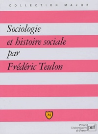Frédéric Teulon - Sociologie Et Histoire Sociale.
