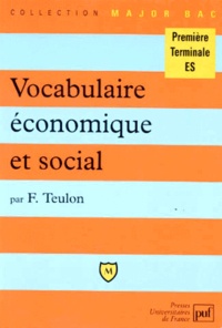 Frédéric Teulon - Vocabulaire Economique Et Social.