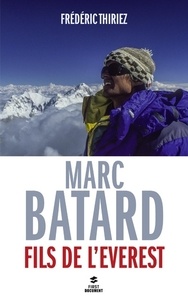 Frédéric Thiriez - Marc Batard - Fils de l'Everest.