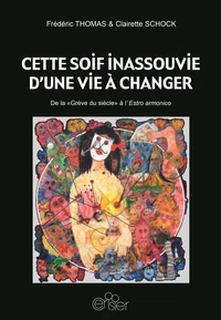 Cette soif inassouvie d'une vie à changer