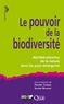 Frédéric Thomas et Valérie Boisvert - Le pouvoir de la biodiversité - Néolibéralisation de la nature dans les pays émergents.