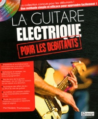 Frédéric Thomasseau - La guitare électrique pour les débutants. 1 DVD