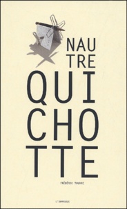 Frédéric Thurre - Nautre Quichotte - L'ivre.