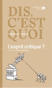 Frédéric Tomas - Dis, c'est quoi l'esprit critique ?.