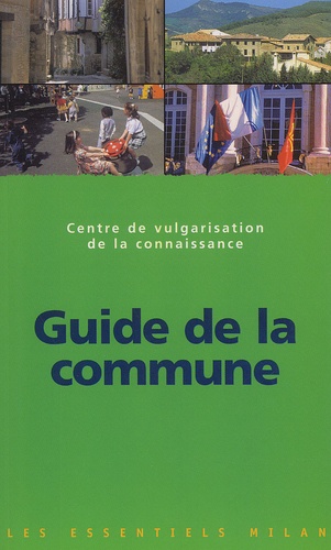 Frédéric Touboul et Véronique Le Marchand - Guide De La Commune.