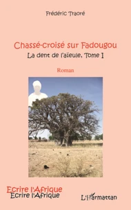 Chasse-croisé sur Fadougou