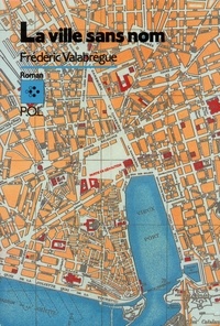 Frédéric Valabrègue - La ville sans nom.