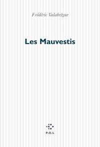 Frédéric Valabrègue - Les Mauvestis.